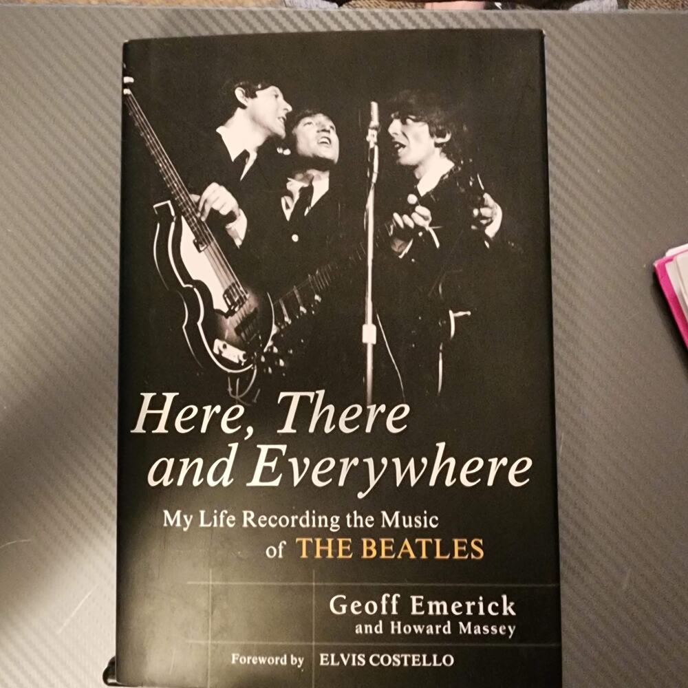 Here There and Everywhere Recording Music of the Beatles Geoff Emerick